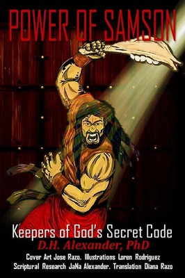 Power of Samson Guardian of God's Secret Code Donald Alexander Taschenbuch 2020