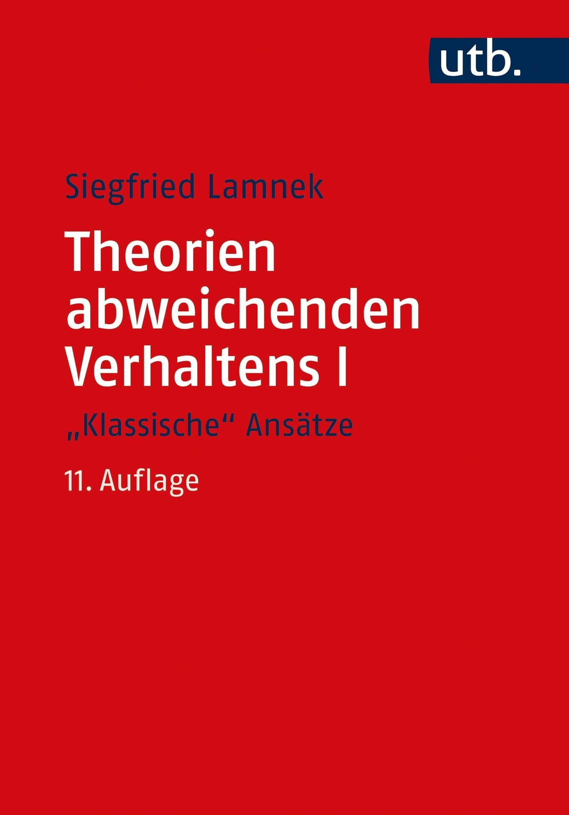 Theorien Abweichenden Verhaltens I - ""klassische Ansätze"" Siegfried
