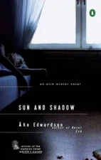 Sun and Shadow: An Erik Winter Novel - Paperback By Edwardson, Ake - VERY GOOD
