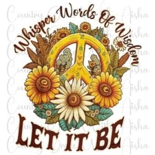 Sublimation Transfer Words Of Wisdom Sunflower Ready To Press Heat Transfer