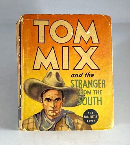 1936 Big Little Book "Tom Mix and the Stranger from the South", #1183 ~ RARE ! - Photo 1/5