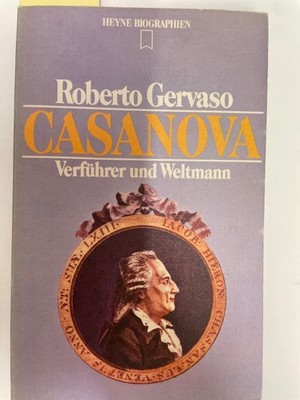 Casanova. Verführer und Weltmann Gervaso, Roberto.: