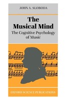 The Musical Mind The Cognitive Psychology Of Music John A. Sloboda Taschenbuch