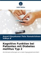 Kognitive Funktion Bei Patienten Mit Diabetes Mellitus Typ 2 Taschenbuch 60 S.