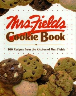 Mrs. Fields Cookie Book: 100 Recipes from the Kitchen of Mrs. Fields - VERY GOOD