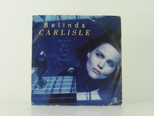 BELINDA CARLISLE HEAVEN IS A PLACE ON EARTH (3) (10) 2 Track 7" Single including