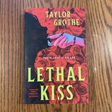 Lethal Kiss Taylor Grothe ARC Advance Reader ...