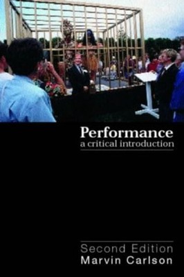 Performance: A Critical Einführung Taschenbuch Marvin A.Carlson