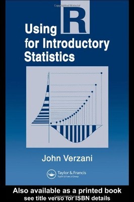 Verwenden von R für einführende Statistiken (Chapman & Hall/CRC: The R S