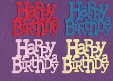 "HAPPY BIRTHDAY"  die cuts scrapbook cards