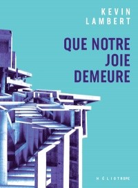 Que notre joie demeure - paperback Kev Lambert