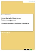 Data-Mining Im Kontext Des Prozessmanagements (Buch)