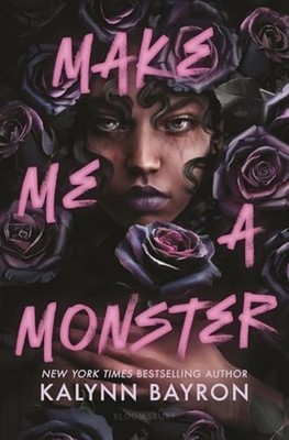 Make Me a Monster - Hardcover NEW Kalynn Bayron 2025