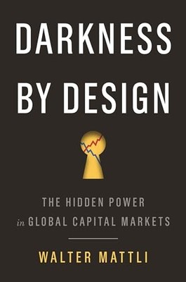Darkness by Design: The Hidden Power i... by Mattli, Walter Paperback / softback