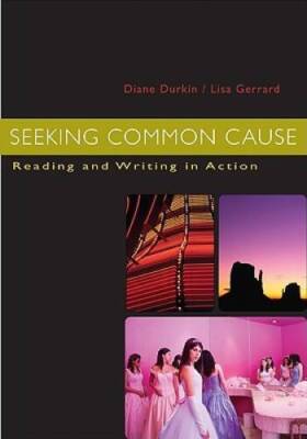 Seeking Common Cause - Paperback By Durkin, Diane Bennet - GOOD