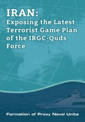 IRAN-Exposing the Latest Terrorist Game Plan of the IRGC-Quds Force: Formation o