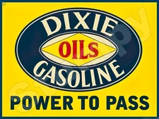 Dixie Gasoline Oils Metal Sign 9" x 12" or 12" x 16"