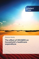 Solomon Abreha | The Effect Of Hiv/Aids On Household's Healthcare Expenditure