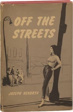Joseph Hendryx OFF THE STREETS First Edition 1955 #168763