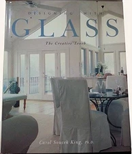 Designing with Glass: The Creative Touch - Hardcover - VERY GOOD