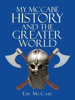 Ebe Mccabe | My Mccabe History And The Greater World | Taschenbuch | Englisch