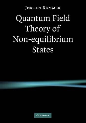 Jørgen Rammer Quantum Field Theory of Non-equilibrium States (Tascabile)