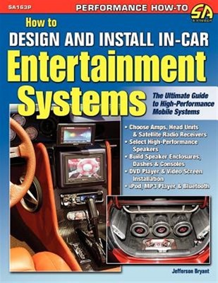 How to Design and Install In-Car Entertainment Systems, Brand New, Free P&P i...