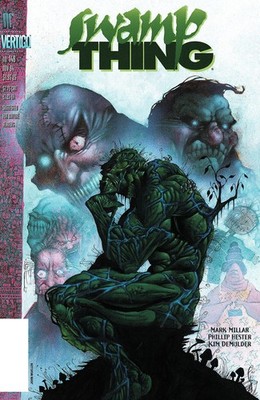 Swamp Thing: The Root of All Evil by Morrison