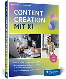Content Creation mit KI: Das neue Buch zu ChatGPT, ... | Buch | Zustand sehr gut