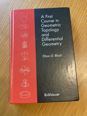 A First Course in Geometric Topology and Differential Geometry Birkhauser, Bloch