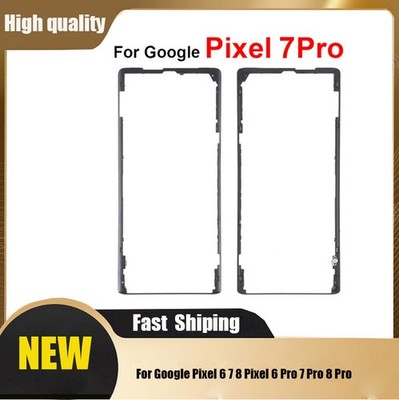 Replacement for Google Pixel 6 7 8 Pro Front Bezel Frame LCD Screen SDE