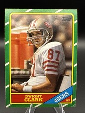 1986 Topps Football DWIGHT CLARK #160 San Francisco 49ers NFL