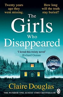 The Girls Who Disappeared: The No 1 bestselling Richard & Judy Pick 'I loved thi