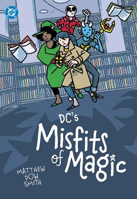 DC's Misfits of Magic | Matthew Dow Smith | Taschenbuch | Englisch | 2025