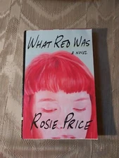 What Red Was By Rosie Price ARC Uncorrected Proof 2019 Paperback Novel Literary