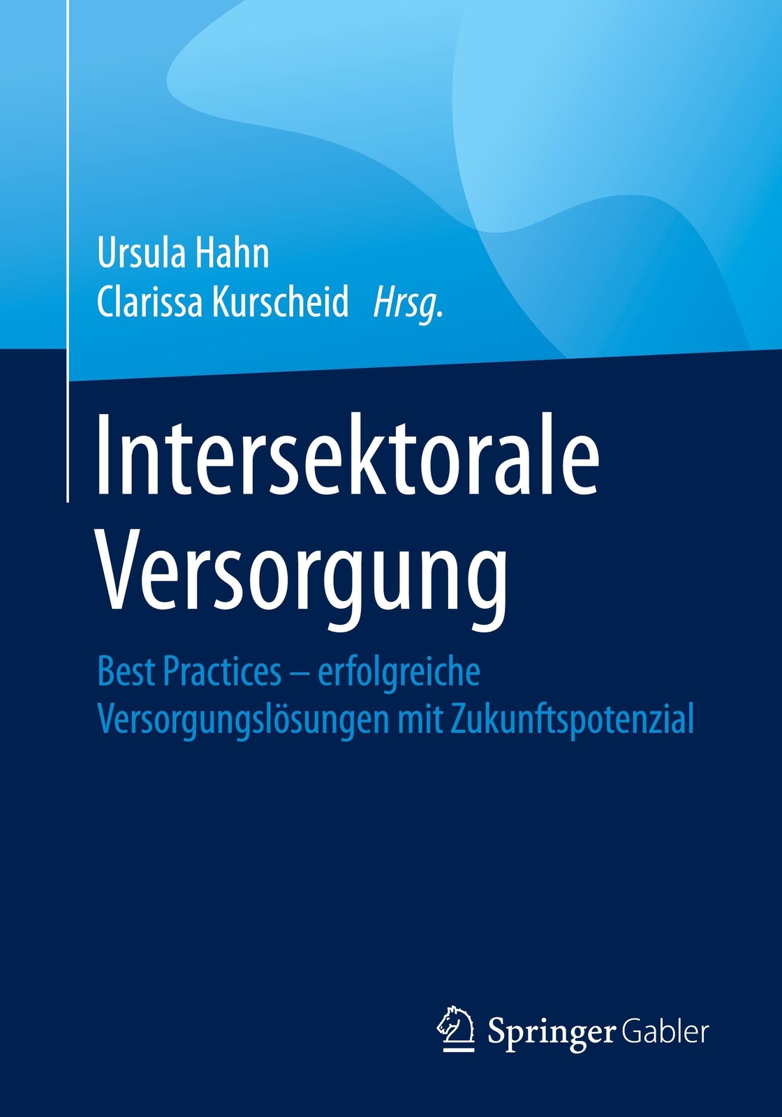 Thumbnail - Clarissa Kurscheid (u. A.) | Intersektorale Versorgung | Taschenbuch |