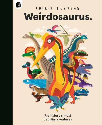 Philip Bunting Weirdosaurus (Copertina rigida)