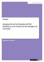 IntegracióN De Los Estudios Del Pie DiabéTico En La Ciencia, La TecnologíA Y...