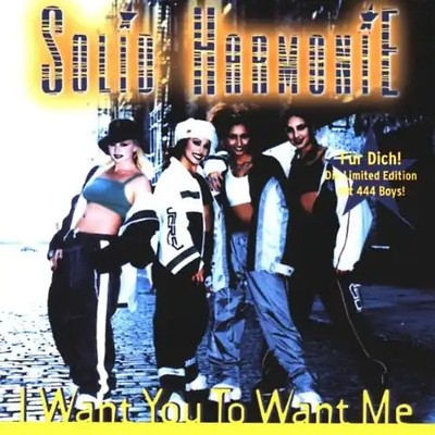 Solid Harmonie - I Want You to Want Me