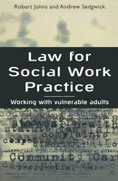 Law For Social Work Practice | Working With Vulnerable Adults | Johns (U. A.)