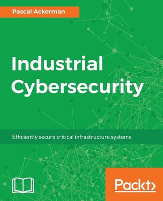 Industrial Cybersecurity | Efficiently secure critical infrastructure systems