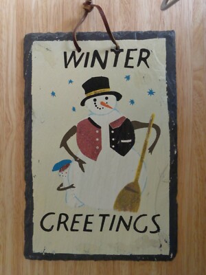 SNOWMAN WINTER GREETINGS SLATE SIGN - VERY NICE  12'' x 8''