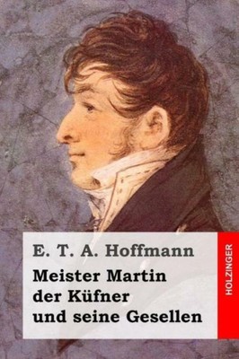 Meister Martin Der K?Fner Und Seine Gesellen