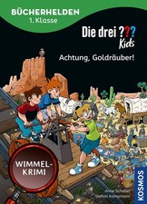 Die drei ??? Kids, Bücherhelden 1. Klasse, Achtung, Goldräuber! Leicht lesen ...