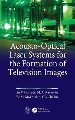 Acousto-Optical Laser Systems for the Formation of Television... - 9781138595200