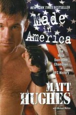 Made in America: The Most Dominant Champion in UFC History - Paperback - GOOD