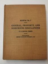U.S. WWI, Manual No. 7, General, Property, and Disbursing Regulations U.S. Signa