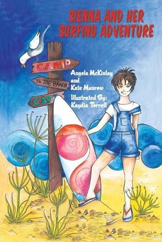 Кейт Манроу, Анджела Маккинл, Сиенна и ее приключения в серфинге (в мягкой обложке) (ИМПОРТ ИЗ Великобритании)