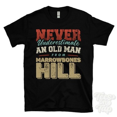 NEVER UNDERSCHÄTZE EINEN ALTEN MANN AUS MARROWBONES HILL T-SHIRT Weihnachtsgeschenk Ringwood
