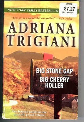 Big Stone Gap & Big Cherry Holler: ..., Trigiani, Adria